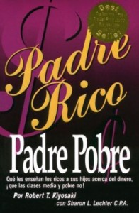 Libros: PADRE RICO, PADRE POBRE (Robert Kiyosaki)