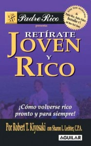 Libros: RETÍRATE JOVEN Y RICO (Robert Kiyosaki)